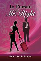 In Pursuit of Mr. Right 0983131791 Book Cover