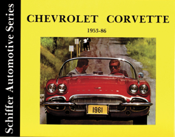 Chevrolet Corvette, 1953-1986 (Schiffer Automotive Series) 0887401945 Book Cover