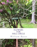 Flowers for Mill Circle 1548052027 Book Cover