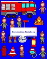 Composition Notebook: Childrens Notebook With Firetruck, Firemen and Firefighting Equipment 1676419950 Book Cover
