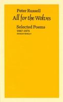 All for the Wolves: Selected Poems, 1947-1975 0856460966 Book Cover