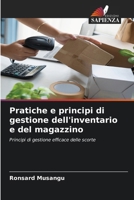 Pratiche e principi di gestione dell'inventario e del magazzino (Italian Edition) 6209938167 Book Cover