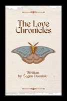 The Love Chronicles 1825838216 Book Cover