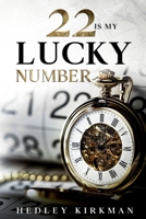 22 Is My Lucky Number B08L5WDHSC Book Cover