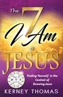 The 7 I Am of Jesus B0G5SZZHQS Book Cover