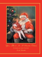 Yes, There Is a Santa Claus 1479710083 Book Cover