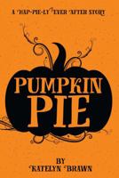 Pumpkin Pie 099868113X Book Cover