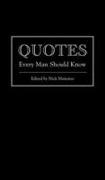 Quotes Every Man Should Know 1594746362 Book Cover