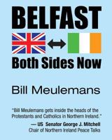 Belfast: Both Sides Now 1479195413 Book Cover