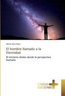 El hombre llamado a la Eternidad 6131419825 Book Cover
