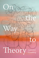 On the Way to Theory 1478030852 Book Cover