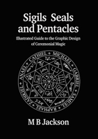 Sigils, Seals and Pentacles 1915580153 Book Cover