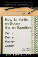 How to Write an Essay like an Equation: Write Better, Faster, Easier B08PXD25LN Book Cover