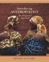 Introducing Anthropology: An Integrated Approach 0073405256 Book Cover