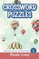 Crossword Puzzles: Young Adults Edition Vol. 6 1683056973 Book Cover