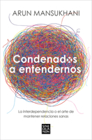 Condenados a entendernos 846667523X Book Cover