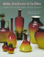 Hobbs, Brockunier & Co., Glass: Identification and Value Guide 0891457801 Book Cover