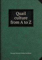 Quail Culture from A to Z 5518980930 Book Cover
