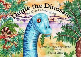 Dugie the Dinosaur 1999633695 Book Cover