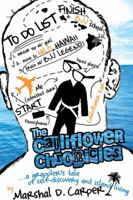 The Cauliflower Chronicles: A Grappler's Tale of Self-Discovery and Island Living 0982565879 Book Cover