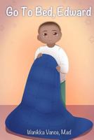 Go to Bed Edward 1545301875 Book Cover