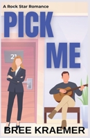 Pick Me B09XJN6B1Y Book Cover