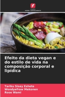 Efeito da dieta vegan e do estilo de vida na composição corporal e lipídica 6204545124 Book Cover
