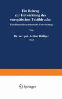 Ein Beitrag Zur Entwicklung Des Europaischen Textildrucks: Eine Historisch-Systematische Untersuchung 3211801359 Book Cover