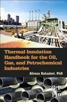 Thermal Insulation Handbook for the Oil, Gas, and Petrochemical Industries 0128000104 Book Cover