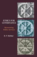 Ethics for Governance: Reinventing Public Services 1138018856 Book Cover