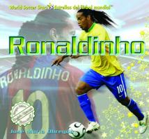 Ronaldinho (World Soccer Stars / Estrellas del Ftbol Mundial) 1404276645 Book Cover