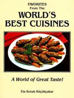 Favorites from the World's Best Cuisines: A World of Great Taste! 0929526708 Book Cover