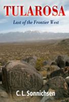 Tularosa: Last of the Frontier West 082630561X Book Cover