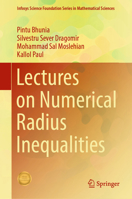 Lectures on Numerical Radius Inequalities 3031136691 Book Cover