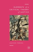 Elements of a Critical Theory of Justice 1137263377 Book Cover