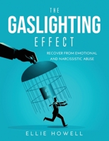 The Gaslighting Effect: Recover from Emotional and Narcissistic Abuse null Book Cover