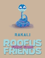 Roofus Finds Some Friends 1035860589 Book Cover