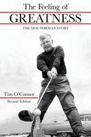 Feeling of Greatness: The Moe Norman Story 161254357X Book Cover