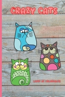 Crazy cats: Livre de coloriage chats - humour pour enfants et adultes - chat doodle B094L22TD4 Book Cover