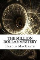 The Million Dollar Mystery 1519540582 Book Cover