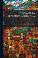Historia de la Repðblica Argentina (Spanish Edition) 1025230272 Book Cover