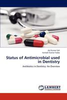 Status of Antimicrobial used in Dentistry 3659196703 Book Cover