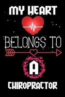 My Heart Belongs to a Chiropractor: Valentine's Day Love Gift for Chiropractor, Blank Lined, Diary, Notebook Gift for Chiropractor 1660467500 Book Cover