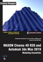 MAXON Cinema 4D R20 and Autodesk 3ds Max 2019: Modeling Essentials 179190940X Book Cover