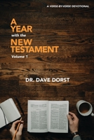 A Year with the New Testament: A Verse By Verse Daily Devotional 1951991087 Book Cover
