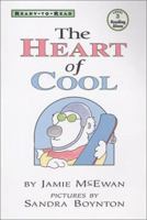 The Heart of Cool (Ready-To-Read: Level 3 Reading Alone (Hardcover)) 0689821778 Book Cover