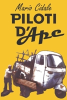 Piloti d'Ape B08RRGMXKC Book Cover