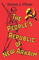 The People’s Republic Of New Arkaim 1737702703 Book Cover