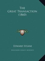 The Great Transaction 1346987912 Book Cover