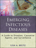Emerging Infectious Diseases: A Guide to Diseases, Causative Agents, and Surveillance (Public Health/Epidemiology and Biostatistics) 0470398035 Book Cover